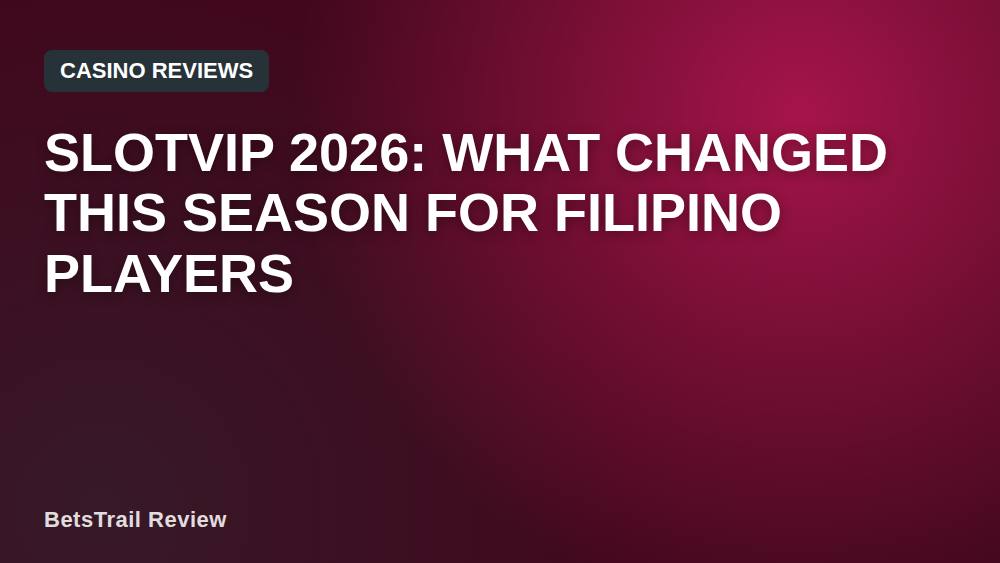 Slotvip 2026: What Changed This Season for Filipino Players